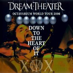 Dream Theater : Down to the Heart of It